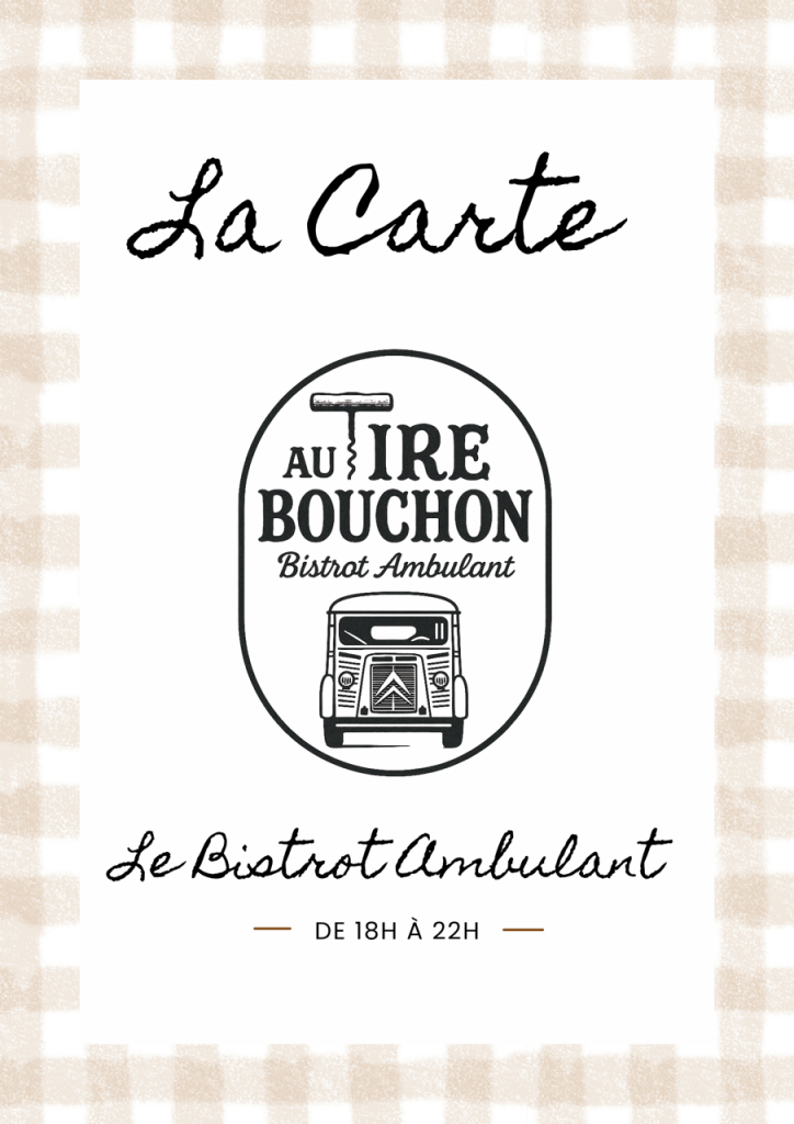La carte du bistrot ambulant - le tire-bouchon